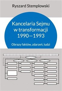 Bild von Kancelaria Sejmu w transformacji 1990-1993 Obrazy faktów, zdarzeń, ludzi