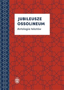 Bild von Jubileusze Ossolineum Antologia tekstów