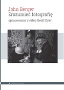 Zrozumieć ... - John Berger - Ksiegarnia w niemczech