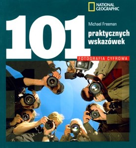 Obrazek Fotografia cyfrowa 101 praktycznych wskazówek