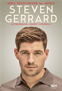 Obrazek Steven Gerrard Autobiografia legendy Liverpoolu Serce pozostawione na Anfield
