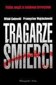 Polska książka : Tragarze ś... - Witold Gadowski, Przemysław Wojciechowski