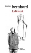 Kalkwerk - Thomas Bernhard -  Książka z wysyłką do Niemiec 