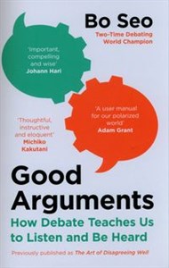 Bild von Good Arguments How Debate Teaches Us to Listen and Be Heard