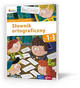 Obrazek Owocna edukacja Słownik ortograficzny 1-3 Edukacja wczesnoszkolna