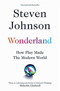 Obrazek Wonderland: How Play Made the Modern World