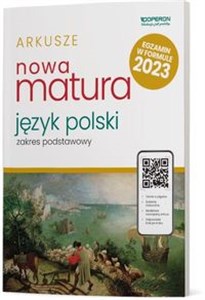 Bild von Nowa Matura 2023 Język polski Arkusze maturalne Zakres podstawowy Szkoła ponadpodstawowa