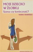 Moje dziec... - Hanna Trawińska -  polnische Bücher