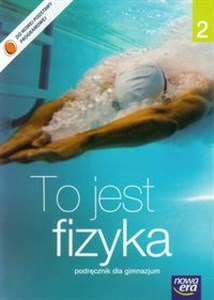 Obrazek To jest fizyka 2 Podręcznik Gimnazjum