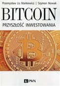 Bitcoin Pr... - Markiewicz Przemysław Lis, Szymon Nowak - Ksiegarnia w niemczech