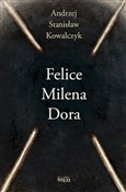 Polska książka : Felice Mil... - Andrzej Stanisław Kowalczyk