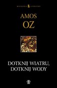 Dotknij wi... - Amos Oz -  Polnische Buchandlung 