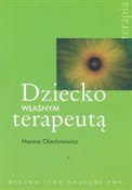 Dziecko wł... - Hanna Olechnowicz -  polnische Bücher