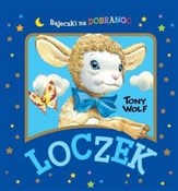 Polska książka : Loczek. Ba... - Anna Casalis, Tony Wolf (ilustr.)