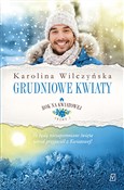 Polska książka : Grudniowe ... - Karolina Wilczyńska