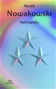 Nekropolis... - Marek Nowakowski -  polnische Bücher
