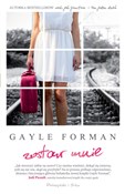 Zobacz : Zostaw mni... - Gayle Forman