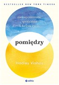 Polska książka : Pomiędzy N... - Hadley Vlahos