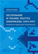 Polska książka : Decydowani... - Adriana Dudek