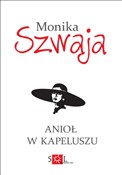 Anioł w ka... - Monika Szwaja -  Książka z wysyłką do Niemiec 