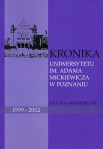 Bild von Kronika Uniwersytetu im Adama Mickiewicza w Poznaniu za lata akademickie 1999-2002