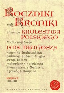 Bild von Roczniki czyli Kroniki sławnego Królestwa Polskiego Księga 9 1300-1370