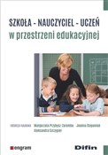 Zobacz : Szkoła - n... - Małgorzata Przybysz-Zaremba, Joanna Stepaniuk, Aleksandra Szczygieł