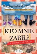 Kto mnie z... - Małgorzata J. Kursa -  polnische Bücher