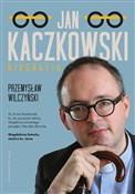 Jan Kaczko... - Przemysław Wilczyński -  Polnische Buchandlung 