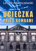 Ucieczka p... - Leszek Adamczewski -  Książka z wysyłką do Niemiec 