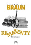 Remanenty ... - Grzegorz Braun -  Książka z wysyłką do Niemiec 