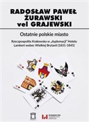 Ostatnie p... - Radosław Paweł Żurawski vel Grajewski -  Polnische Buchandlung 