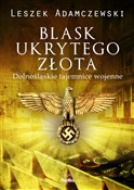 Książka : Blask ukry... - Leszek Adamczewski