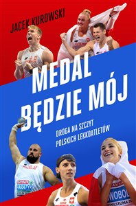 Obrazek Medal będzie mój Droga na szczyt polskich lekkoatletów