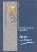 Studia Rej... - Janusz Pelc, Paulina Pelc - buch auf polnisch 