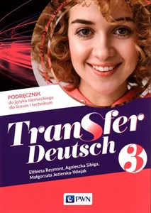 Bild von Transfer Deutsch 3 Podręcznik do języka niemieckiego Liceum Technikum