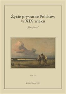 Bild von Życie prywatne Polaków w XIX wieku Marginesy. Tom 4