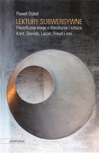 Bild von Lektury subwersywne Filozoficzne eseje o literaturze i sztuce. Kant, Derrida, Lacan, Freud i inni