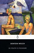 In Youth i... - Denton Welch -  polnische Bücher