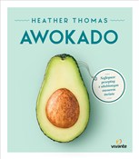 Awokado Na... - Heather Thomas -  Książka z wysyłką do Niemiec 