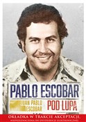 Książka : Pablo Esco... - Juan Pablo Escobar