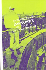 Bild von Żarnowiec Sen o polskiej elektrowni jądrowej