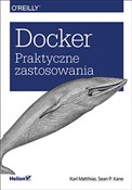 Zobacz : Docker Pra... - Matthias Karl, P. Kane Sean