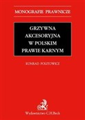 Polska książka : Grzywna ak... - Konrad Andrzej Politowicz