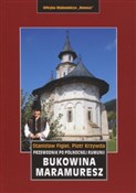 Bukowina. ... - Stanisław Figiel, Piotr Krzywda -  fremdsprachige bücher polnisch 