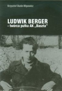 Bild von Ludwik Berger twórca pułku AK Baszta