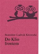 Polnische buch : Do Klio fr... - Stanisław Ludwik Krowicki