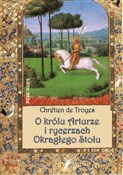 Książka : O królu Ar... - Chretien de Troyes