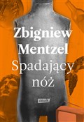 Spadający ... - Zbigniew Mentzel -  fremdsprachige bücher polnisch 
