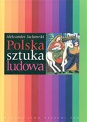 Polska szt... - Aleksander Jackowski -  Polnische Buchandlung 